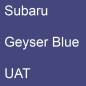 Preview: Subaru, Geyser Blue, UAT.